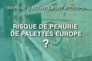 palettes Europe stock post covid19 - News Opalean